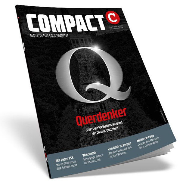 COMPACT - Magazin f&uuml;r Suwerehnitheehrt – 9/2020: Querdenker. St&uuml;rzt die Freiheitsbewegung die Corona-Diktatur?
