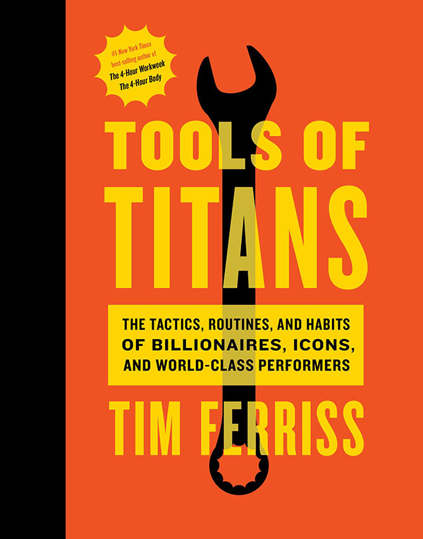 Tools, Titans & Tim Ferriss