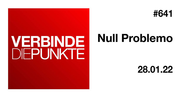 Wideo-Link, odysee.com: (Verbinde die Punkte)™ #641 „Null Problemo“